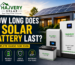 how long does a solar battery last