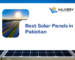 Best Solar Panels in Pakistan