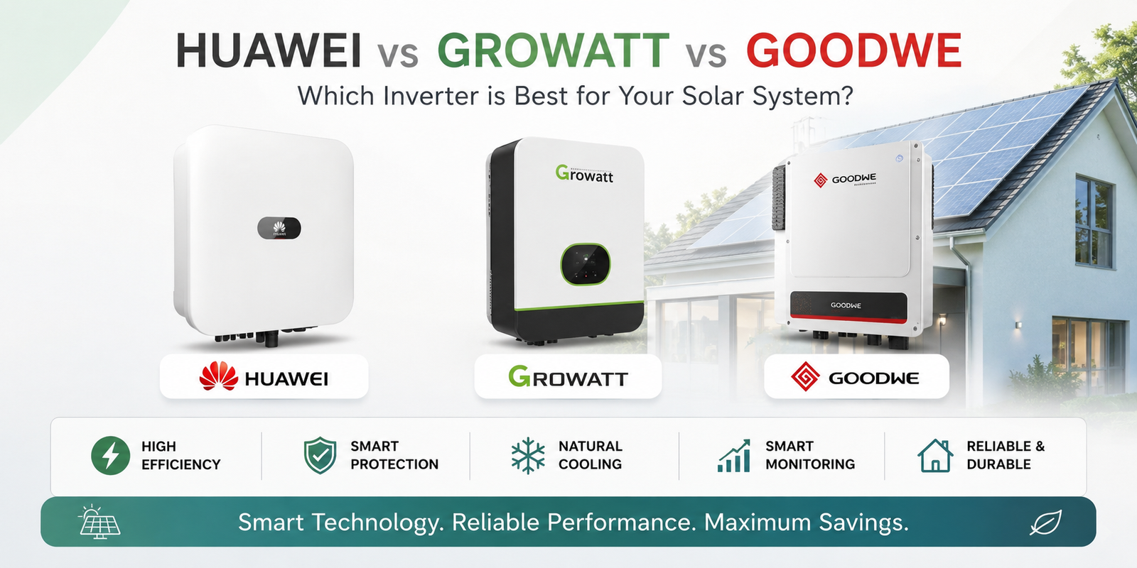 Huawei vs Growatt vs GoodWe
