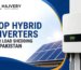 Top Hybrid Inverters for Load Shedding in Pakistan