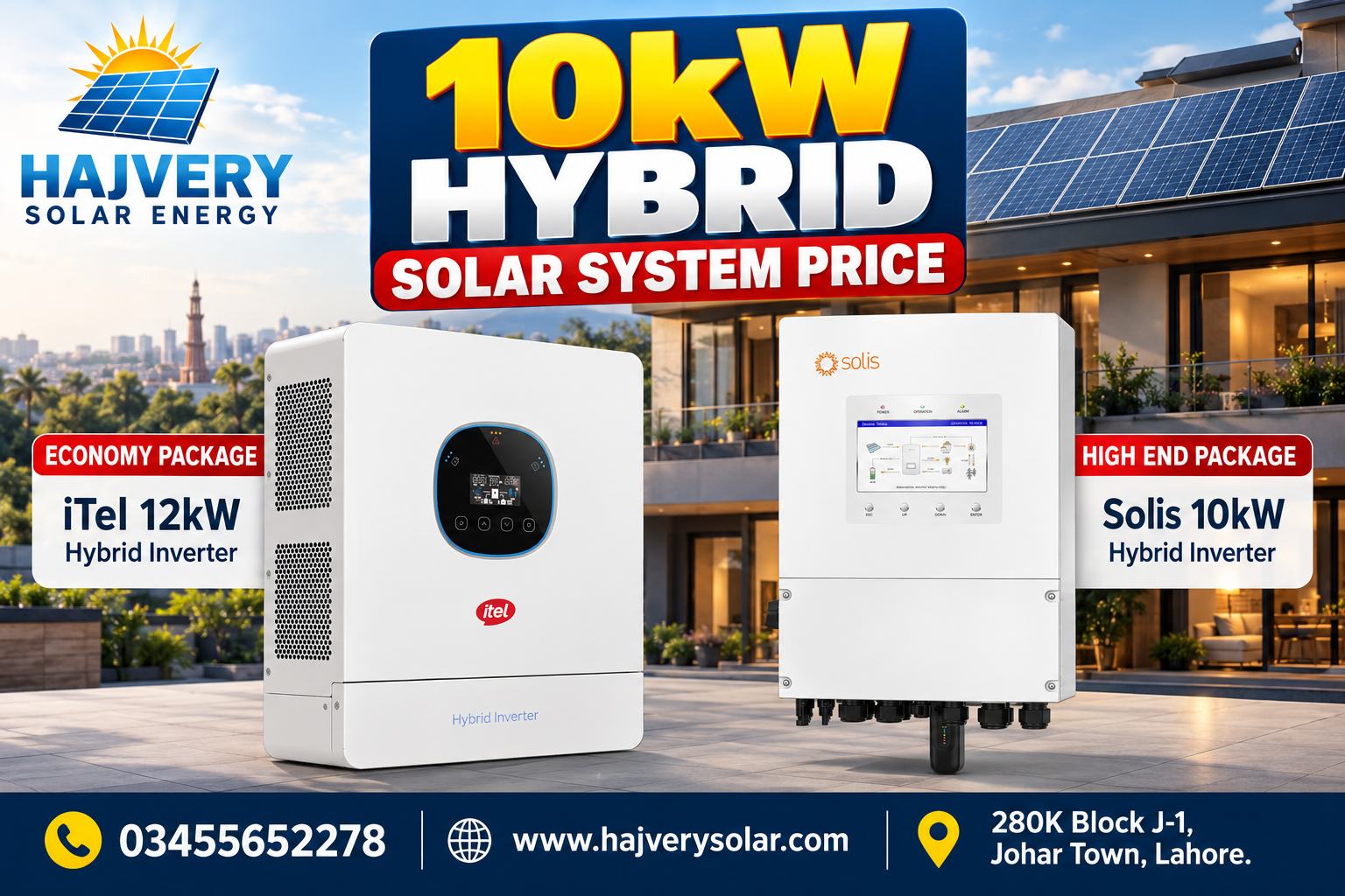 iTel 12kW and Solis 10kW hybrid inverters for 10kW solar system price in Pakistan by Hajvery Solar Energy